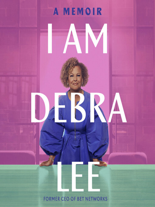 Title details for I Am Debra Lee by Debra Lee - Wait list